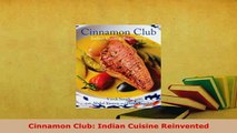 PDF  Cinnamon Club Indian Cuisine Reinvented Download Online