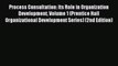 Read Process Consultation: Its Role in Organization Development Volume 1 (Prentice Hall Organizational