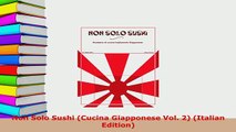 Download  Non Solo Sushi Cucina Giapponese Vol 2 Italian Edition PDF Full Ebook
