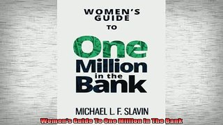 FREE EBOOK ONLINE  Womens Guide To One Million In The Bank Full Free