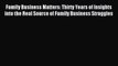 Read Family Business Matters: Thirty Years of Insights into the Real Source of Family Business