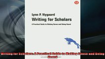 FREE DOWNLOAD  Writing for Scholars A Practical Guide to Making Sense and Being Heard  FREE BOOOK ONLINE