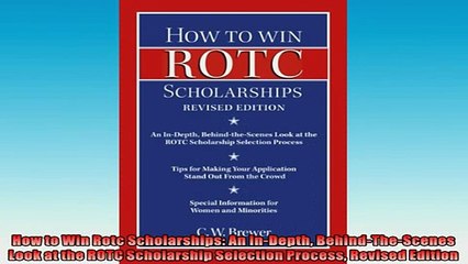 READ book  How to Win Rotc Scholarships An InDepth BehindTheScenes Look at the ROTC Scholarship  FREE BOOOK ONLINE