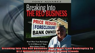 READ book  Breaking Into The REO Business How I Went From Bankruptcy To 72 Million In 7 Years Free Online
