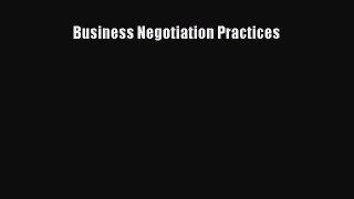 Download Business Negotiation Practices Ebook Free