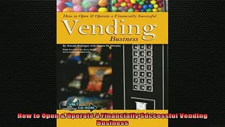 READ book  How to Open  Operate a Financially Successful Vending Business Free Online
