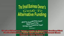 READ book  The Small Business Owners Guide to Alternative Funding What the Small Business Owner Online Free