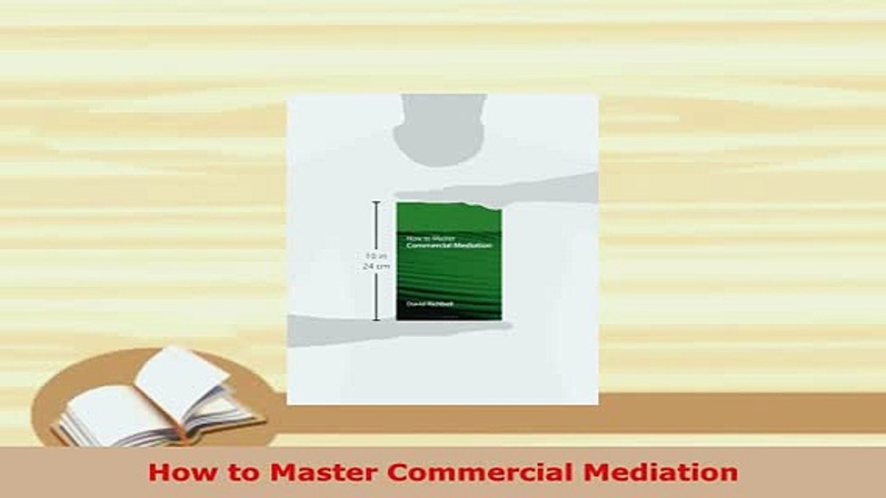 Download  How to Master Commercial Mediation Free Books