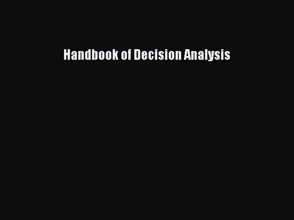 Read Handbook of Decision Analysis Ebook Free
