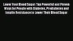Download Lower Your Blood Sugar: Top Powerful and Proven Ways for People with Diabetes Prediabetes