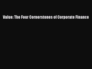 [Download] Value: The Four Cornerstones of Corporate Finance Read Free