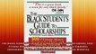 FREE DOWNLOAD  The Black Students Guide to Scholarships Revised Edition 600 Private Money Sources for  FREE BOOOK ONLINE