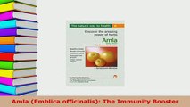Download  Amla Emblica officinalis The Immunity Booster Free Books