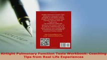 Download  Airtight Pulmonary Function Tests Workbook Coaching Tips from Real Life Experiences PDF Online