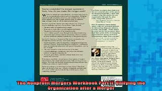 READ book  The Nonprofit Mergers Workbook Part II Unifying the Organization after a Merger Full Free