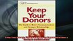 READ book  Keep Your Donors The Guide to Better Communications  Stronger Relationships Full EBook