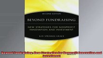 READ book  Beyond Fundraising New Strategies for Nonprofit Innovation and Investment Free Online