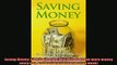 FREE PDF  Saving Money Simple tips that will help you save more money every day and have more money  FREE BOOOK ONLINE