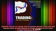 Free PDF Downlaod  TRADING The Art of Timing How to Analyze Markets Buy and Sell Signals How to Make READ ONLINE