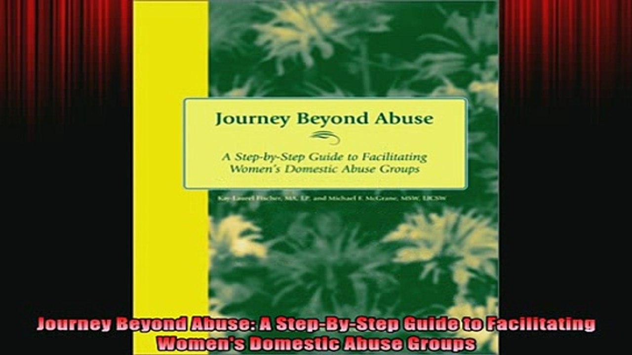 READ book  Journey Beyond Abuse A StepByStep Guide to Facilitating Womens Domestic Abuse Groups Online Free