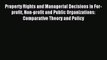 Read Property Rights and Managerial Decisions in For-profit Non-profit and Public Organizations: