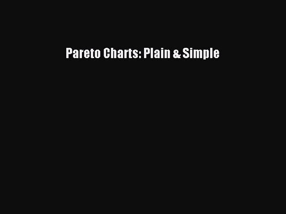 Download Pareto Charts: Plain & Simple Ebook Online