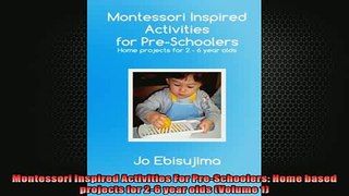 FREE PDF  Montessori Inspired Activities For PreSchoolers Home based projects for 26 year olds  BOOK ONLINE