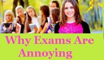 Why Exams are Annoying 2016