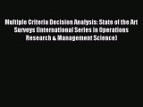 Read Multiple Criteria Decision Analysis: State of the Art Surveys (International Series in