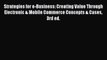 [PDF] Strategies for e-Business: Creating Value Through Electronic & Mobile Commerce Concepts