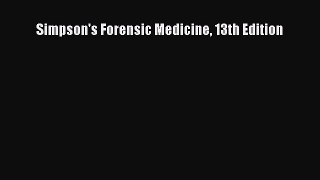 [Download] Simpson's Forensic Medicine 13th Edition Ebook Free