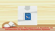 Download  Strategic Information Management in Hospitals An Introduction to Hospital Information PDF Book Free