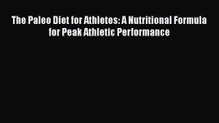Read The Paleo Diet for Athletes: A Nutritional Formula for Peak Athletic Performance PDF Online