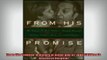 READ book  From His Promise A History of Alsac and St Jude Childrens Research Hospital Full Free