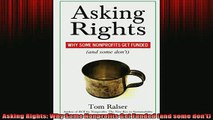 READ book  Asking Rights Why Some Nonprofits Get Funded and some dont Free Online