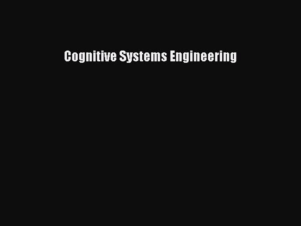 Read Cognitive Systems Engineering Ebook Free
