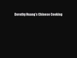 [Download] Dorothy Huang's Chinese Cooking Free Books
