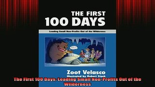 Downlaod Full PDF Free  The First 100 Days Leading Small NonProfits Out of the Wilderness Full EBook