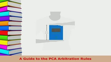 PDF  A Guide to the PCA Arbitration Rules  Read Online