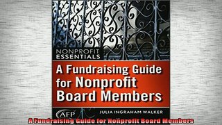 Downlaod Full PDF Free  A Fundraising Guide for Nonprofit Board Members Online Free