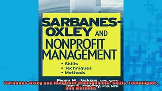 READ FREE Ebooks  SarbanesOxley and Nonprofit Management Skills Techniques and Methods Full EBook