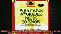 READ book  What Your Fourth Grader Needs to Know Fundamentals of a Good FourthGrade Education Core READ ONLINE