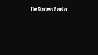 Read The Strategy Reader Ebook Free
