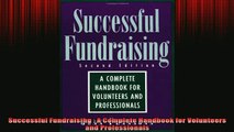 READ book  Successful Fundraising  A Complete Handbook for Volunteers and Professionals Full Free