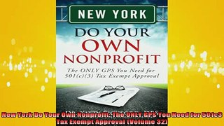 READ book  New York Do Your Own Nonprofit The ONLY GPS You Need for 501c3 Tax Exempt Approval Full Free