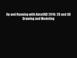 Read Up and Running with AutoCAD 2016: 2D and 3D Drawing and Modeling Ebook Free