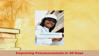 PDF  Improving Pneumoconiosis in 30 Days Free Books