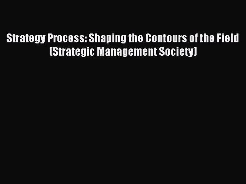 Read Strategy Process: Shaping the Contours of...