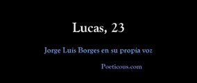 Lucas, 23— Jorge Luis Borges