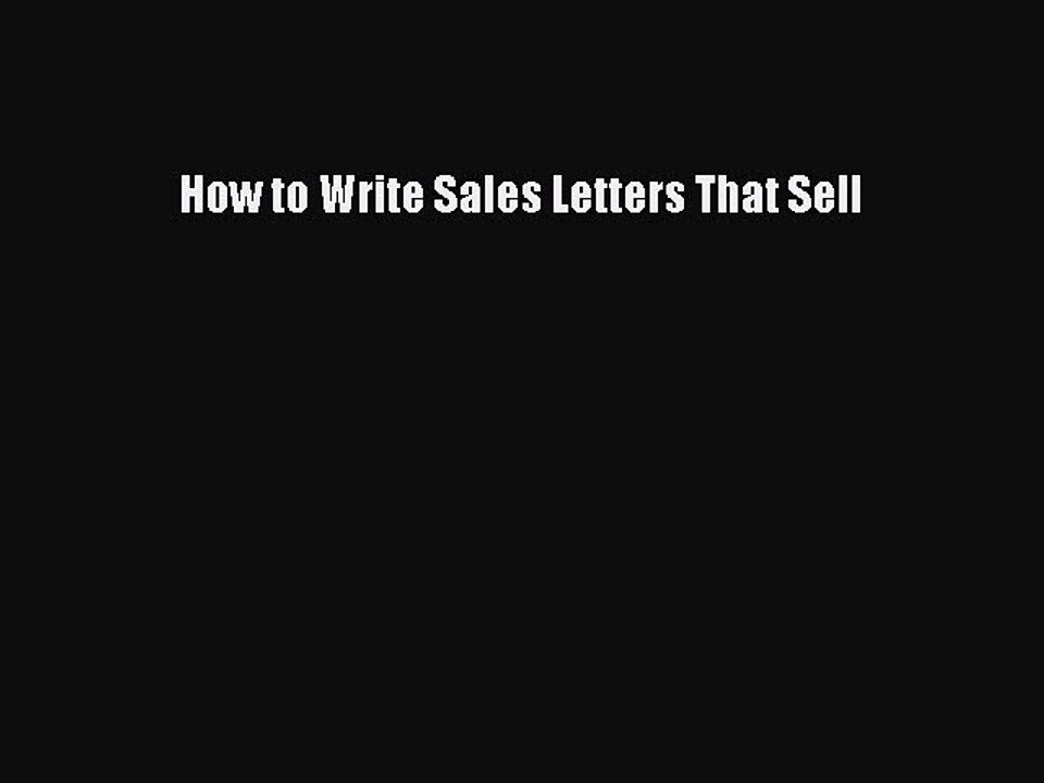 Download How to Write Sales Letters That Sell PDF Online